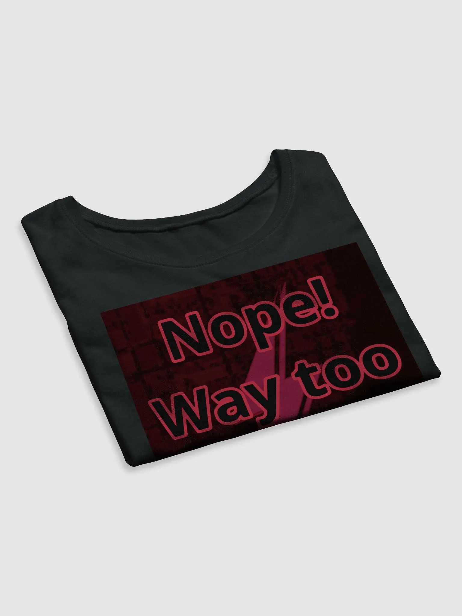 Nope! Way too scary! Crop T product image (7)