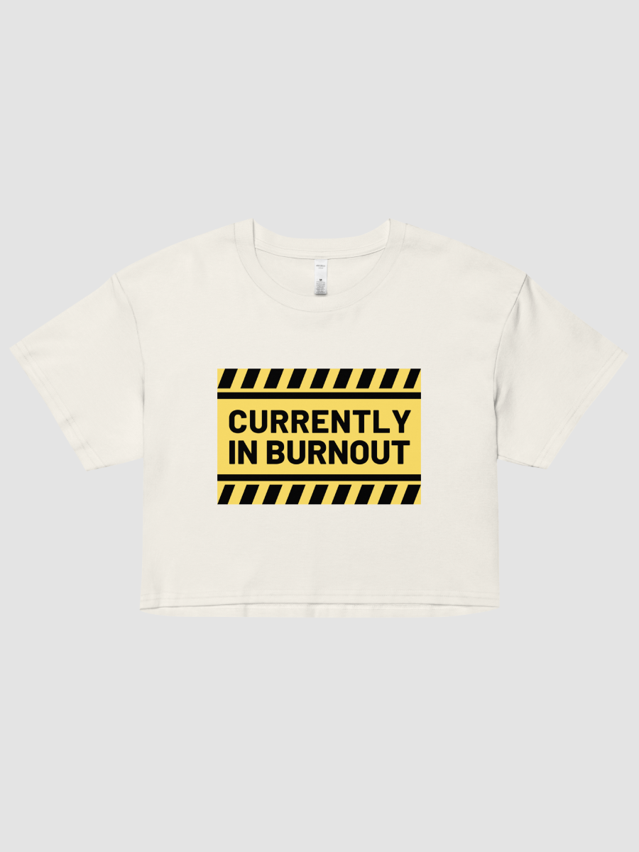 CURRENTLY IN BURNOUT Women's Crop Top product image (1)