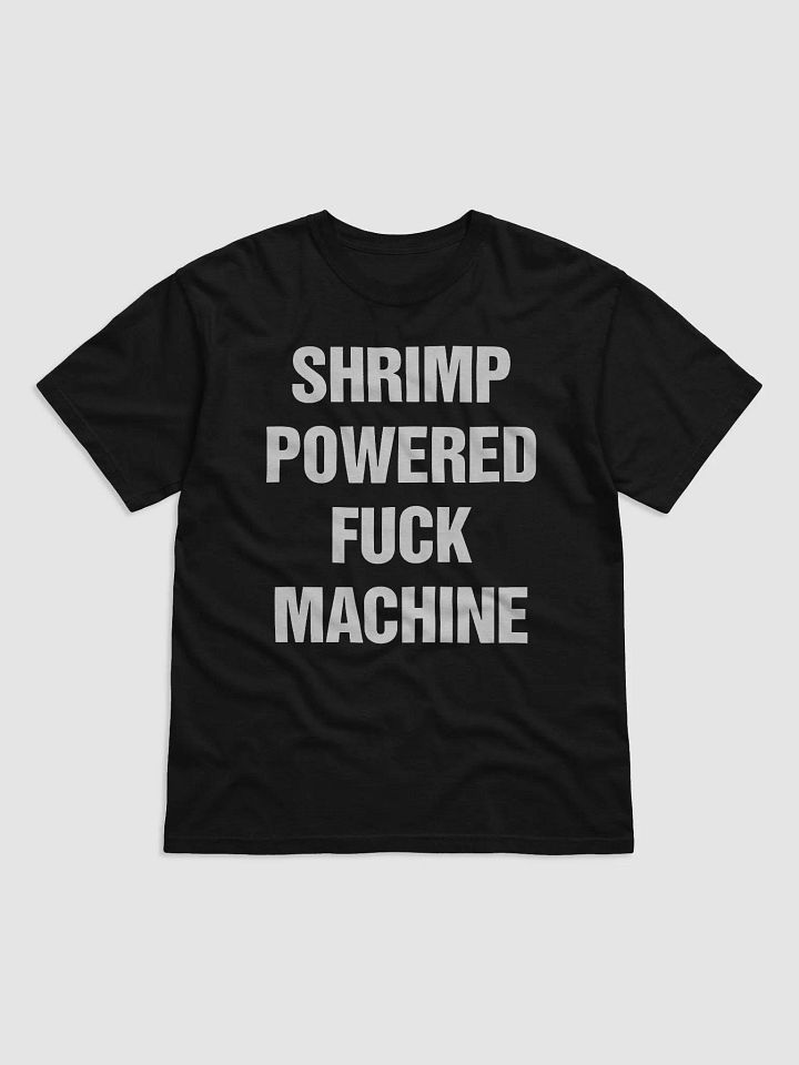 Shrimp Powered Fuck Machine Shirt product image (2)