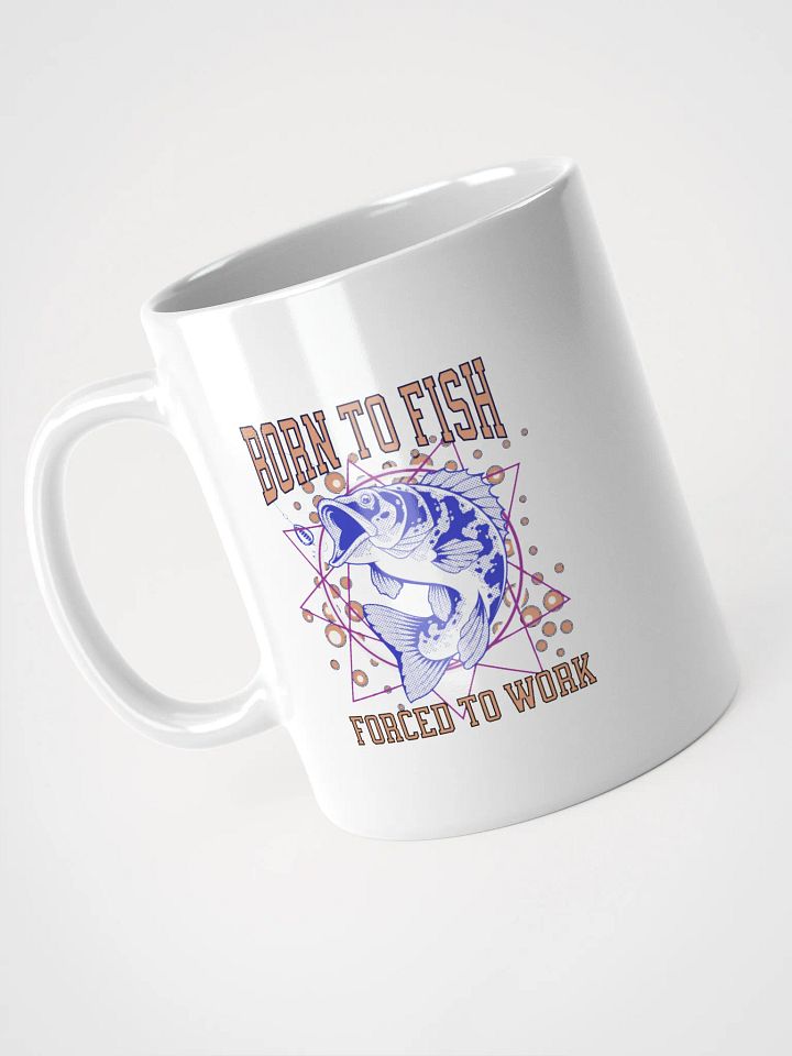 Born to Fish Forced To Work Mug product image (2)