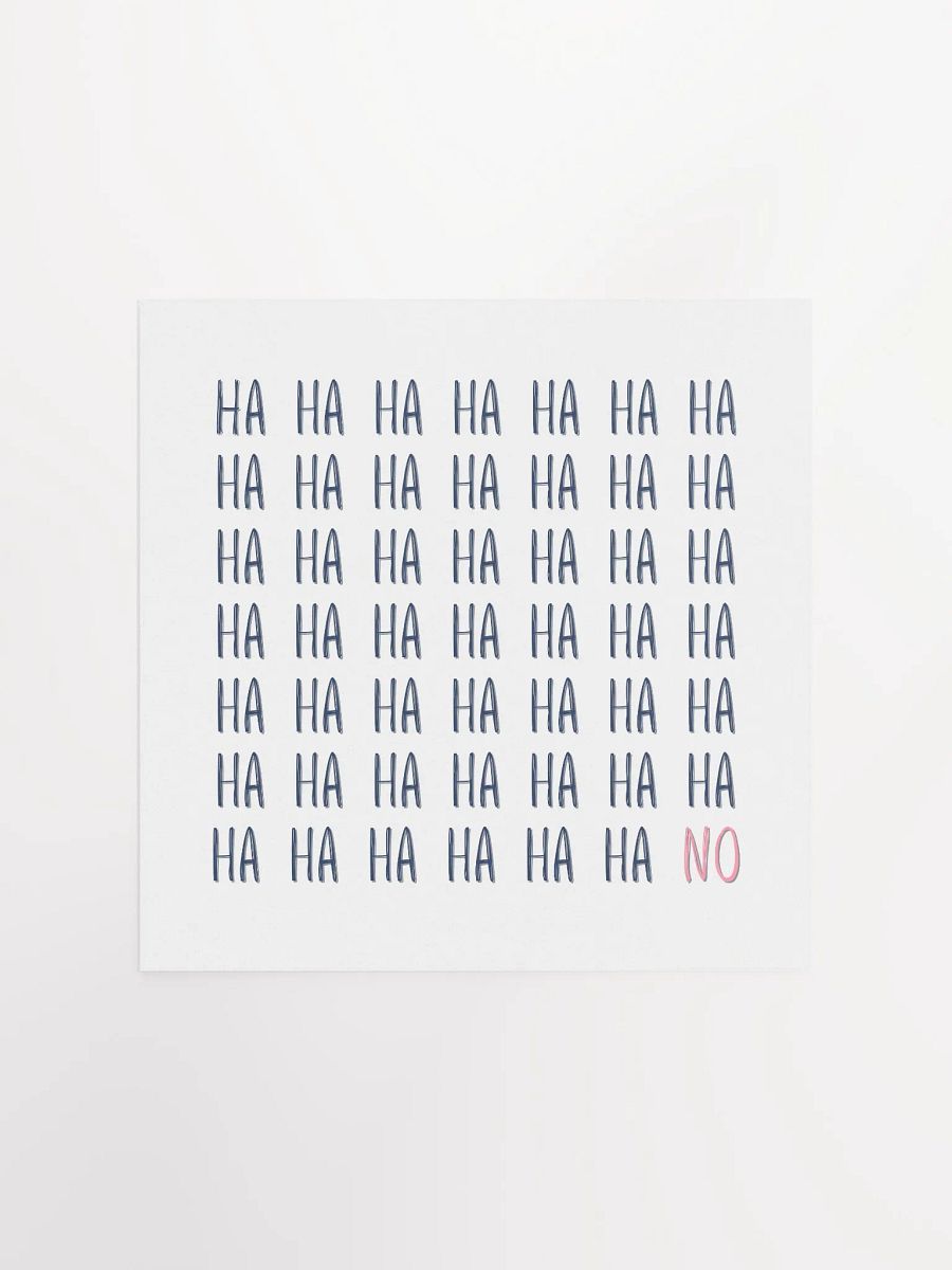Modern White Typographic 'Ha Ha No' Art Print product image (1)