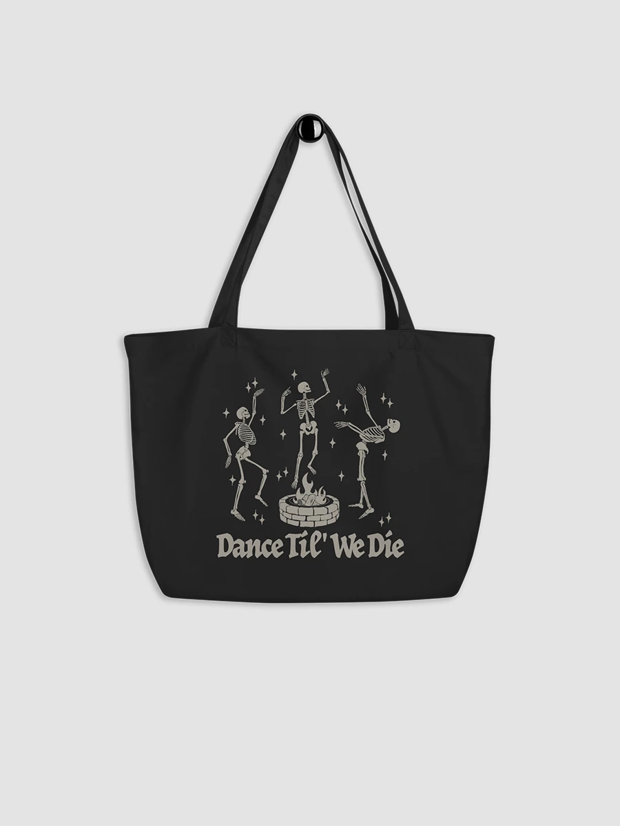 Dance 'Til We Die Organic Cotton Tote Bag product image (3)