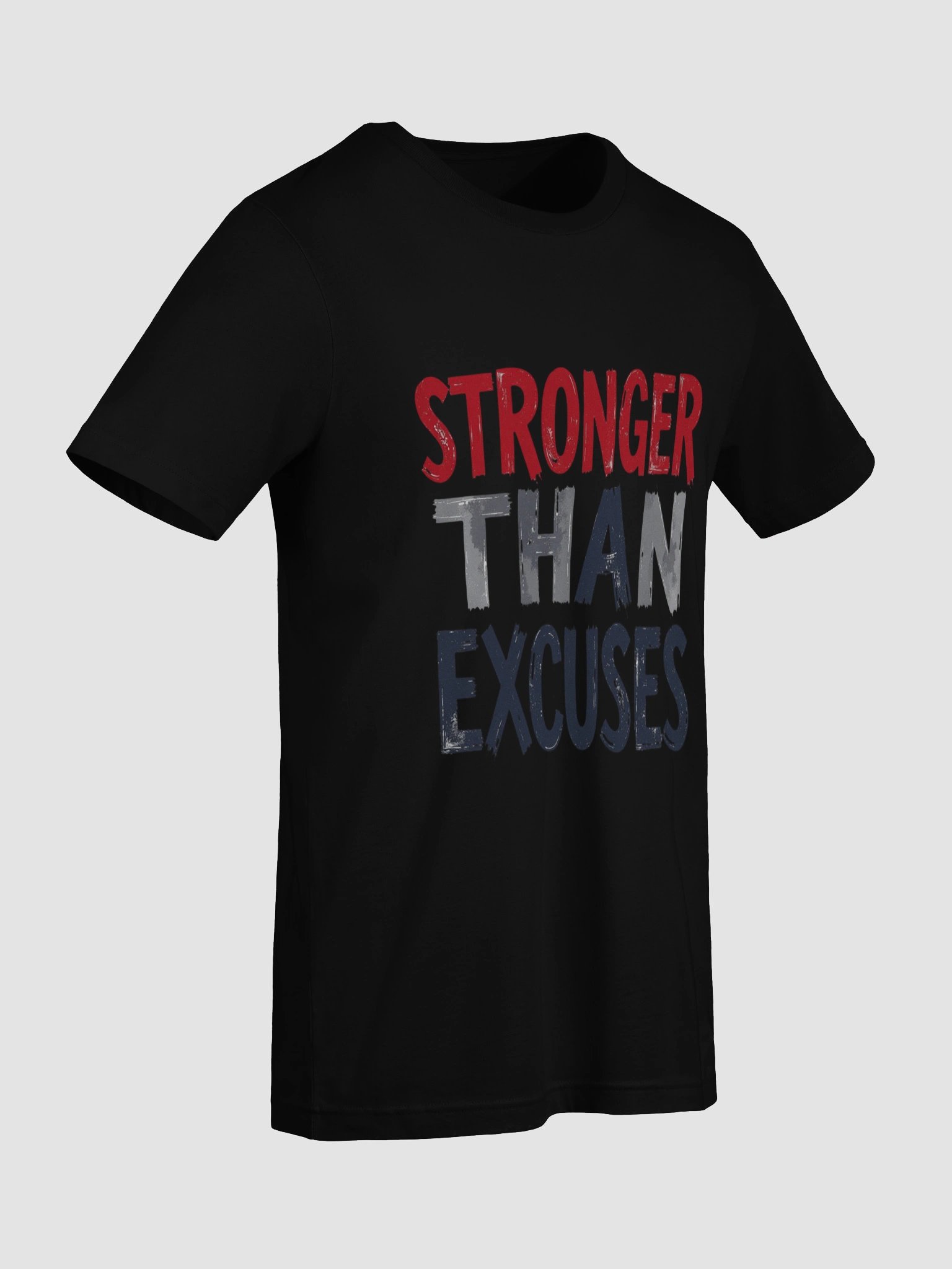 STRONGER THAN EXCUSES Distressed T-Shirt product image (41)