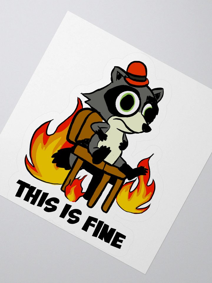 This is fine Sticker product image (4)