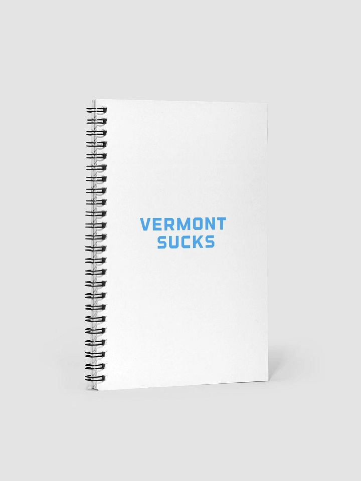 Vermont Sucks Spiral Notebook product image (1)