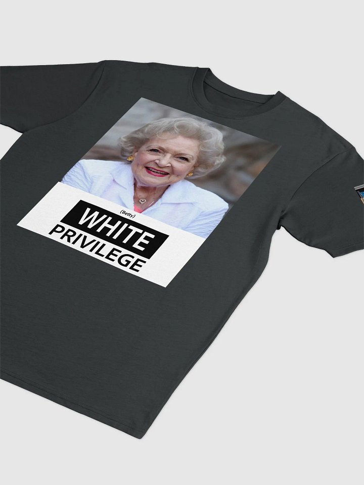 (Betty) White Privilege Cotton T-Shirt product image (3)