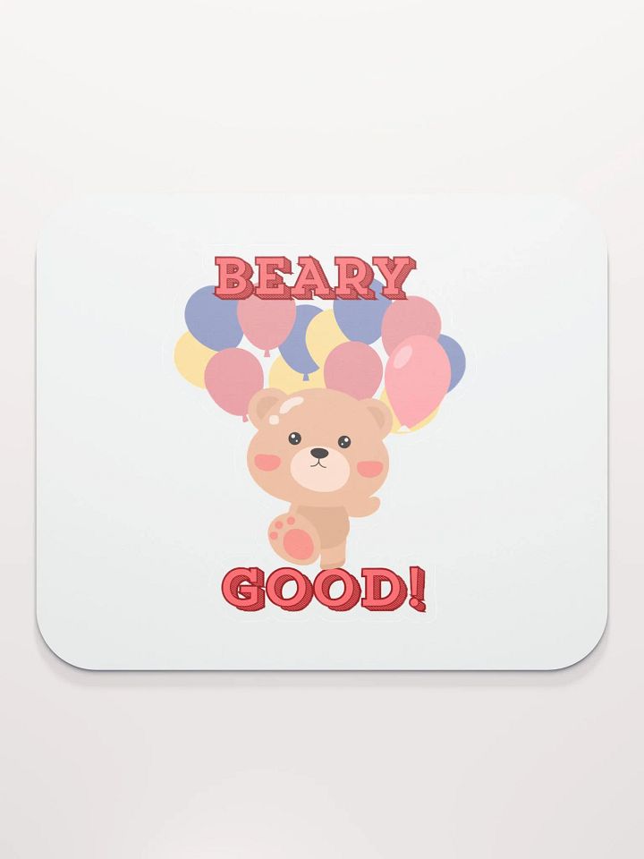 Beary Good! Cartoon Bear Mouse Pad product image (2)