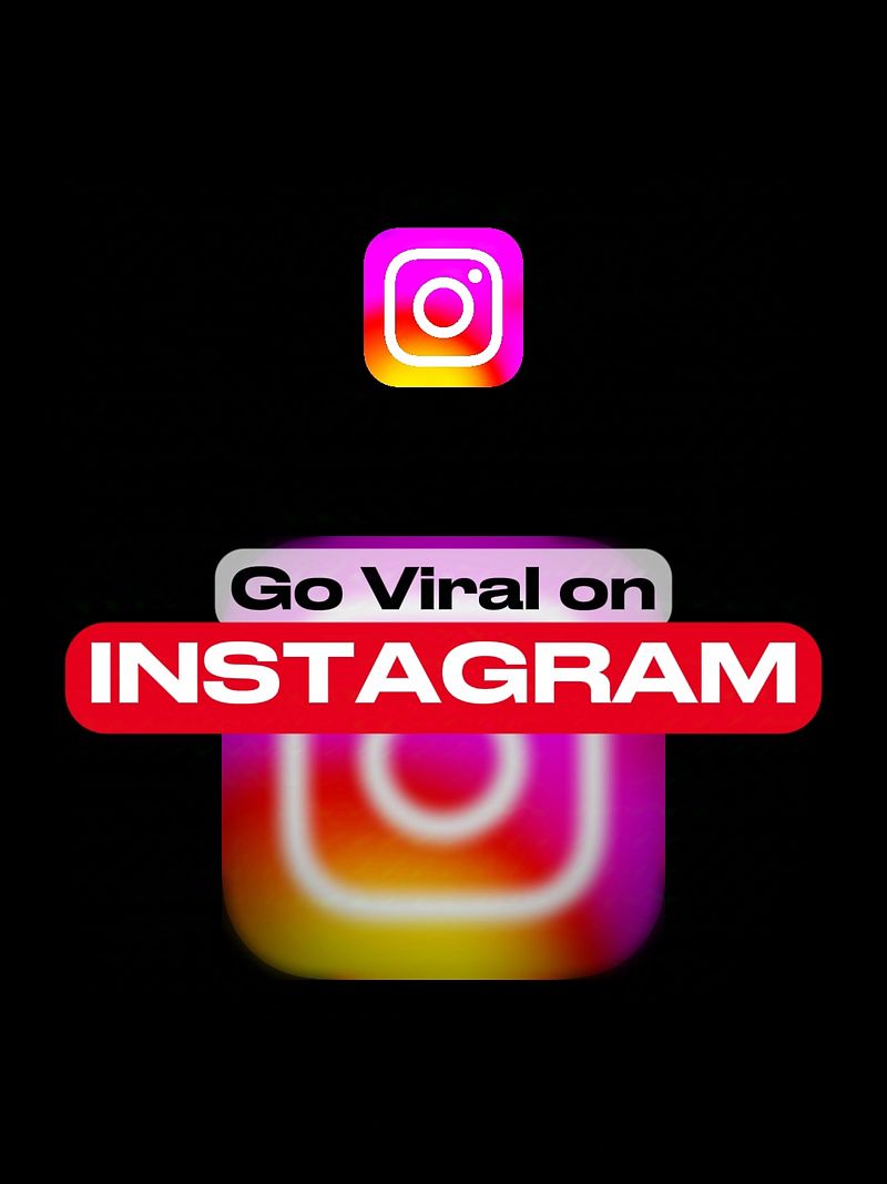 Go Viral on Instagram: Complete Guide for Beginners