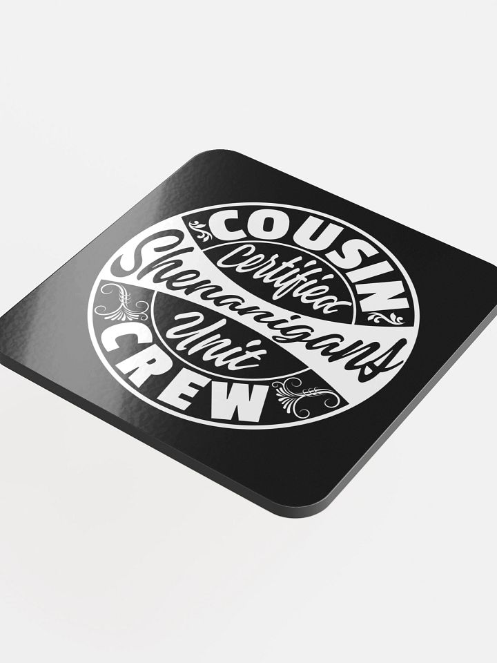 "Cousin Crew" Drink Coaster product image (1)