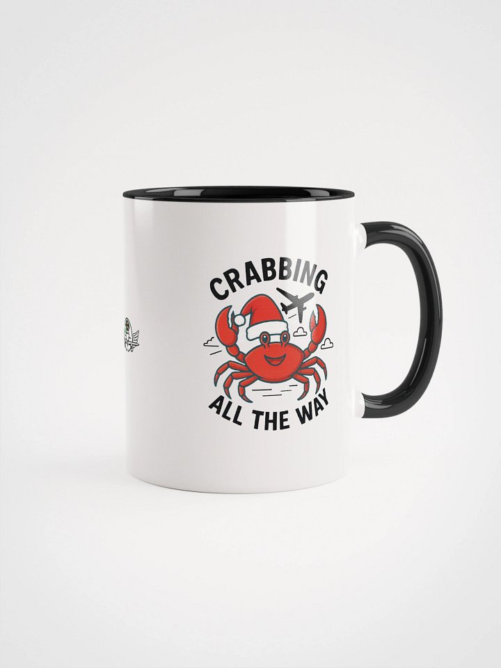 "Crabbing All the Way!" Mug product image (2)
