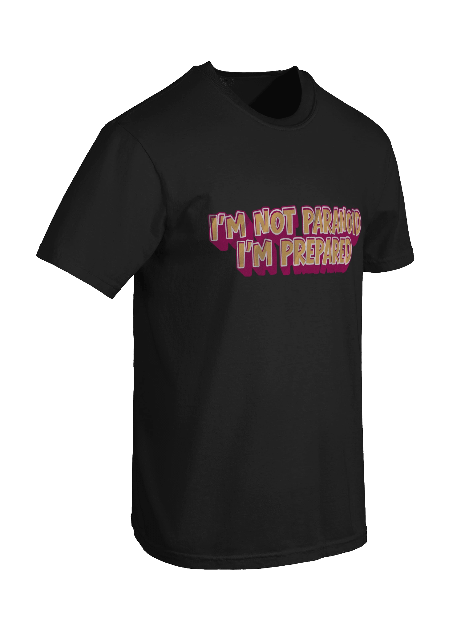 Prepared not Paranoid T-Shirt product image (54)