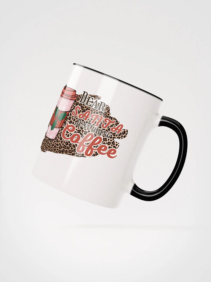 Dear Santa, just bring coffee product image (24)