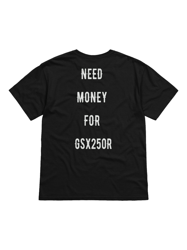 need money for gsx250r | tee product image (12)
