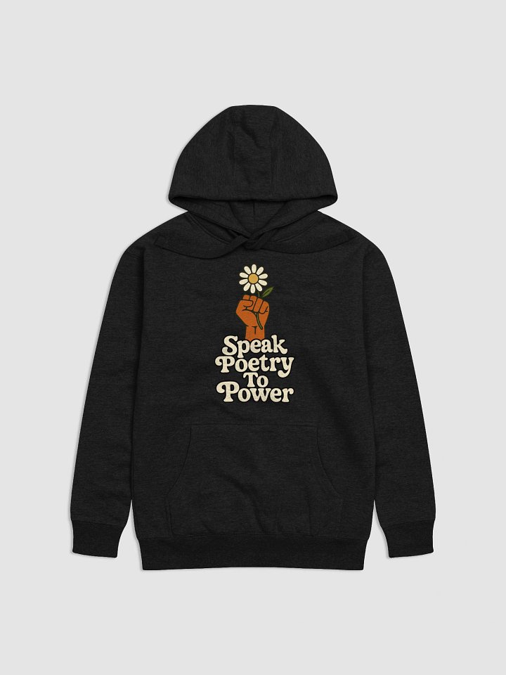 Speak Poetry To Power Hoodie product image (1)