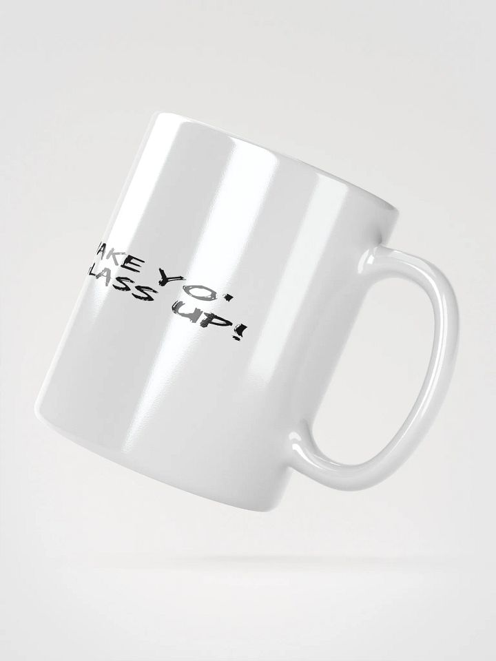 Wake Yo Ug'lass Up! Mug product image (2)