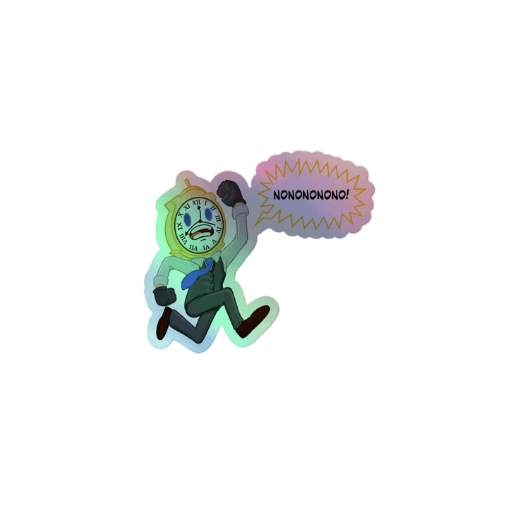TimeyNoNoNoNo Holo Sticker product image (1)