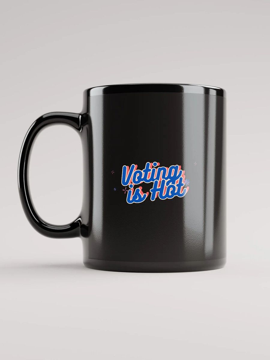 Voting is Hot Black Glossy Mug product image (11)