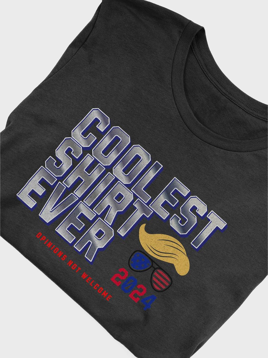 Coolest Shirt Ever-Trump 2024 Opinions Not Welcome Unisex T-shirt product image (21)