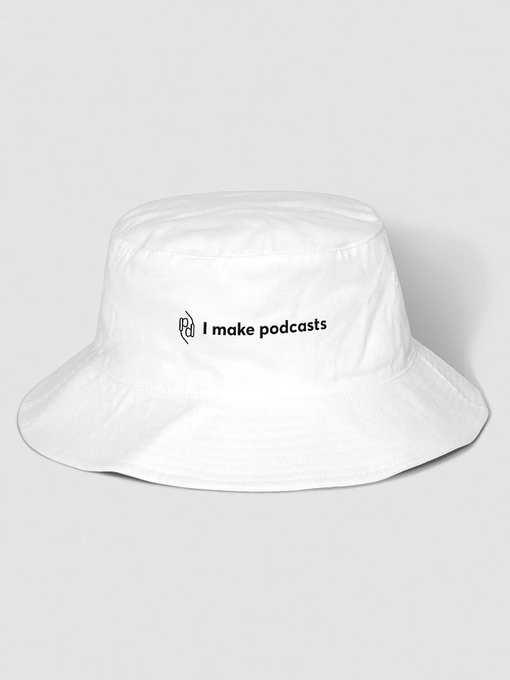 I make podcasts Flexfit Bucket Hat – White product image (1)
