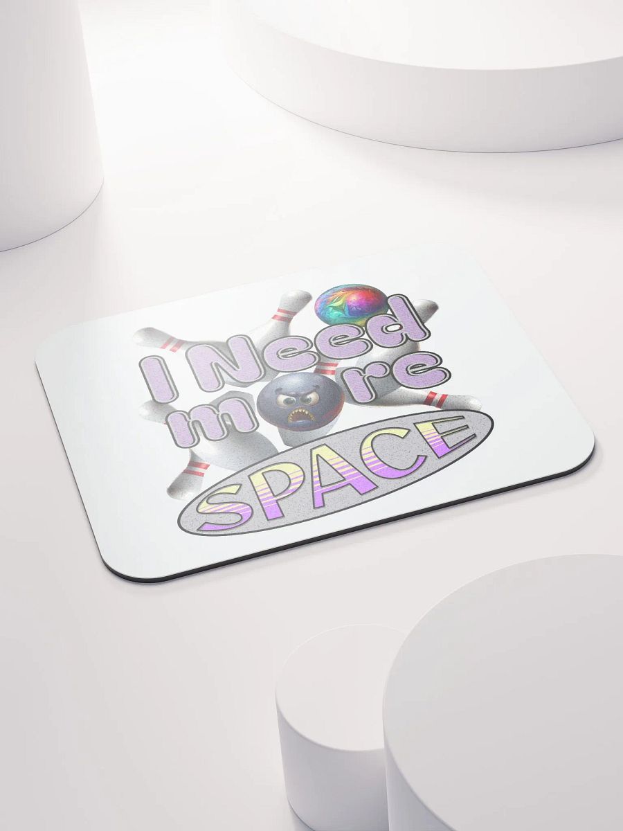 I Need More Space Bowling Funky Space Mouse Pad product image (4)