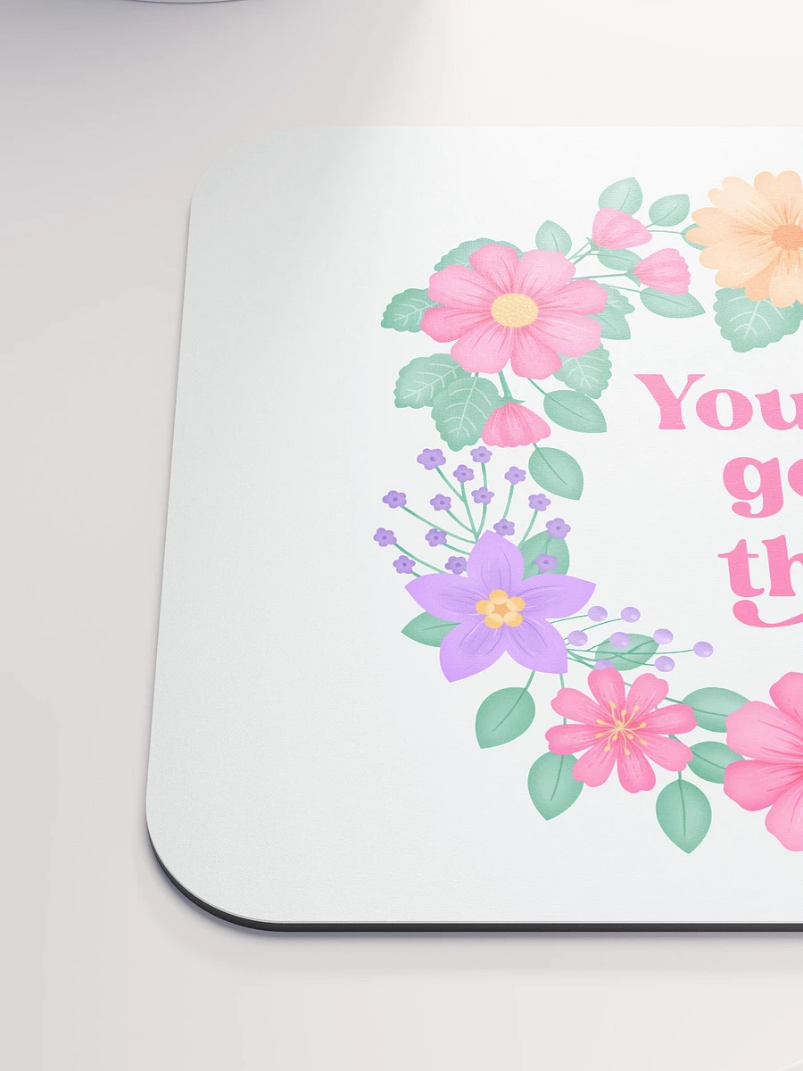 You've got this - Mouse Pad White product image (6)