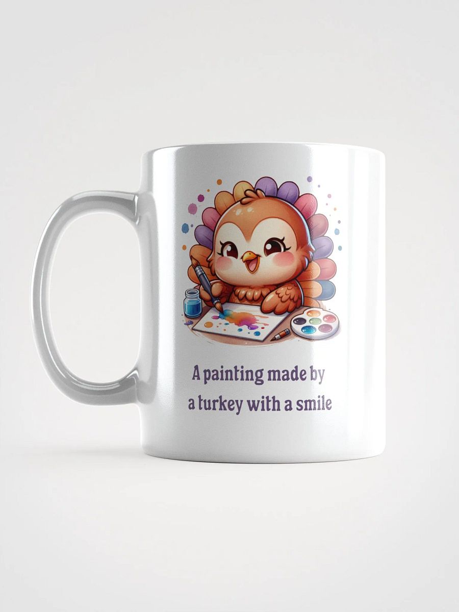 A Painting Made By A Turkey With A Smile Mug product image (6)