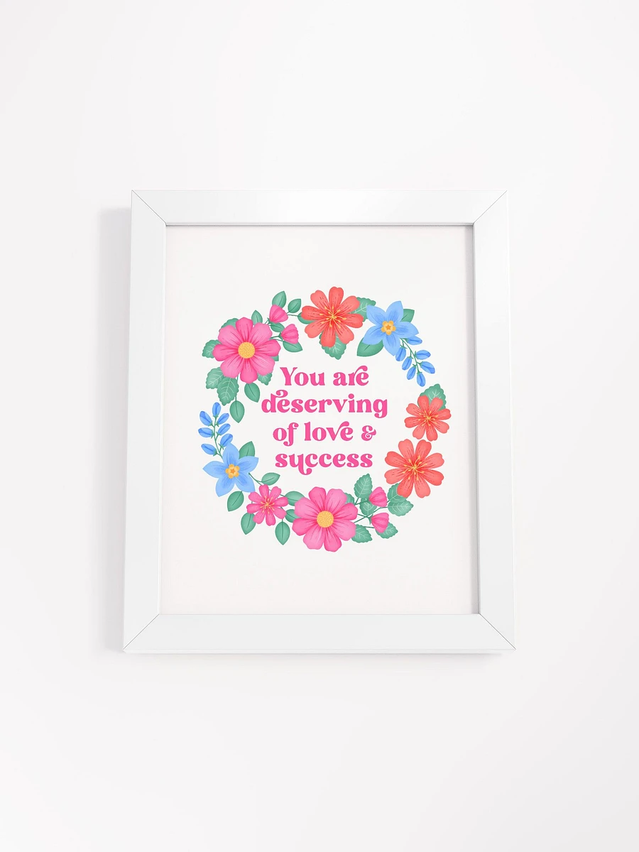 You are deserving of love & success - Motivational Wall Art White product image (4)