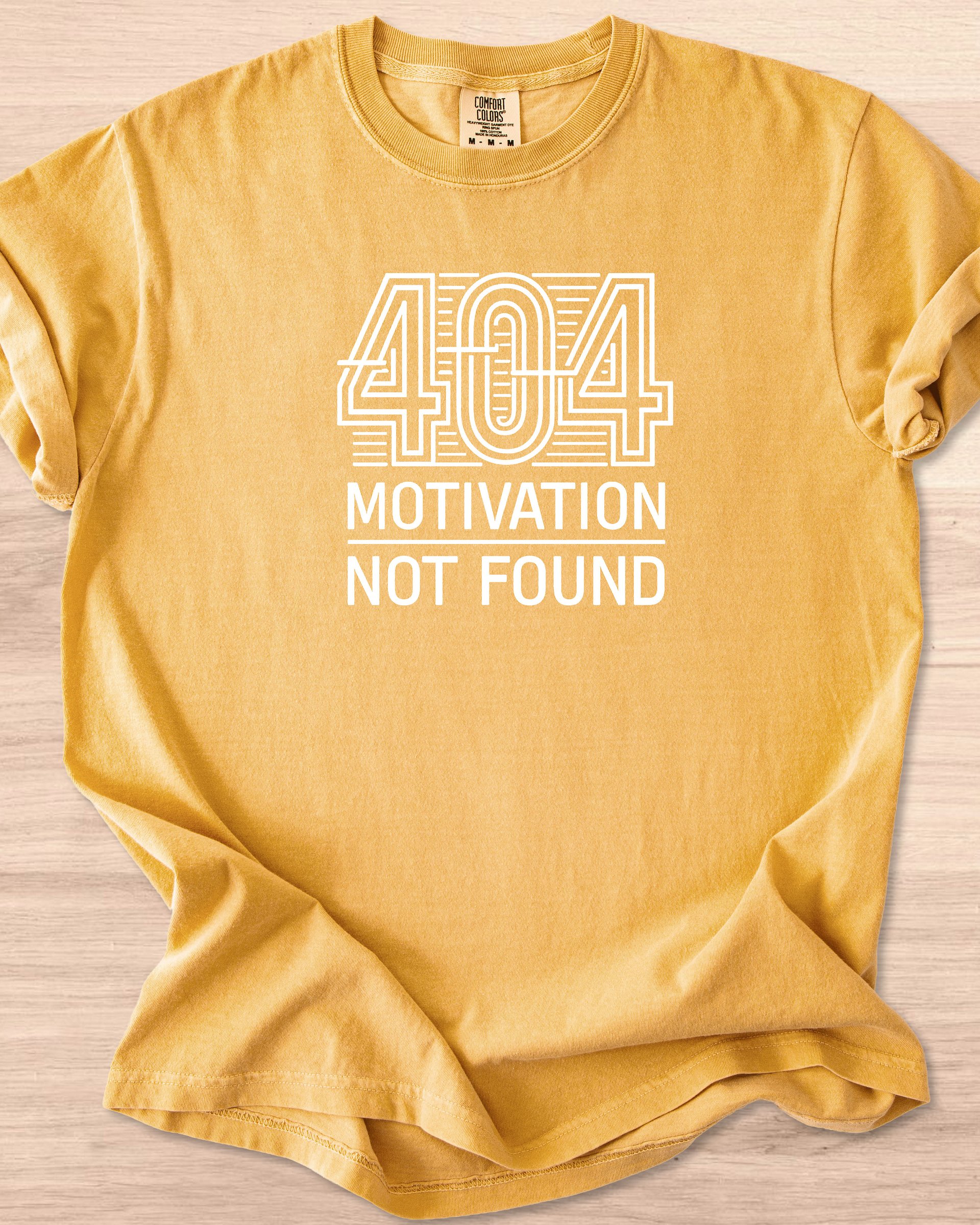404 Motivation Not Found Tee product image (52)