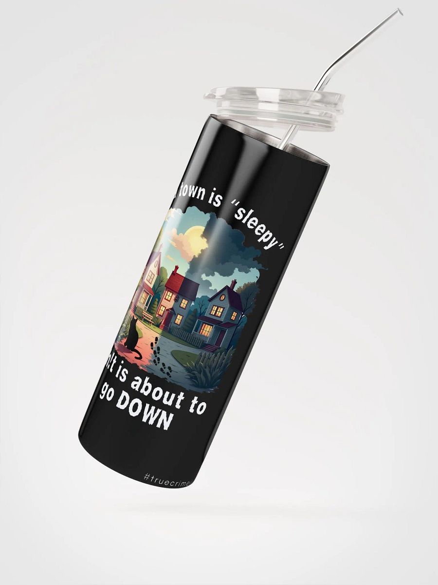 If A Town Is “Sleepy” Coffee Tumbler product image (3)