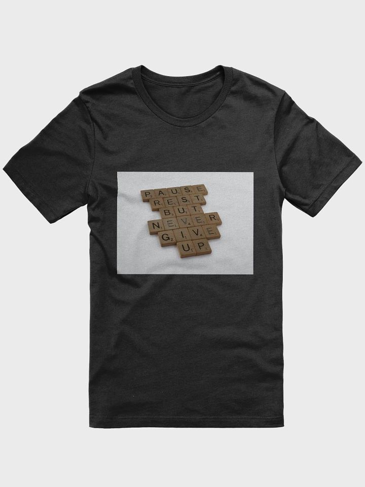 Pause Rest But Never Give Up Workout T-shirt product image (1)