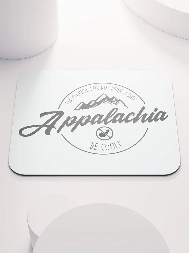 Council for Not Being A D*** - Appalachia Mouse Pad product image (1)
