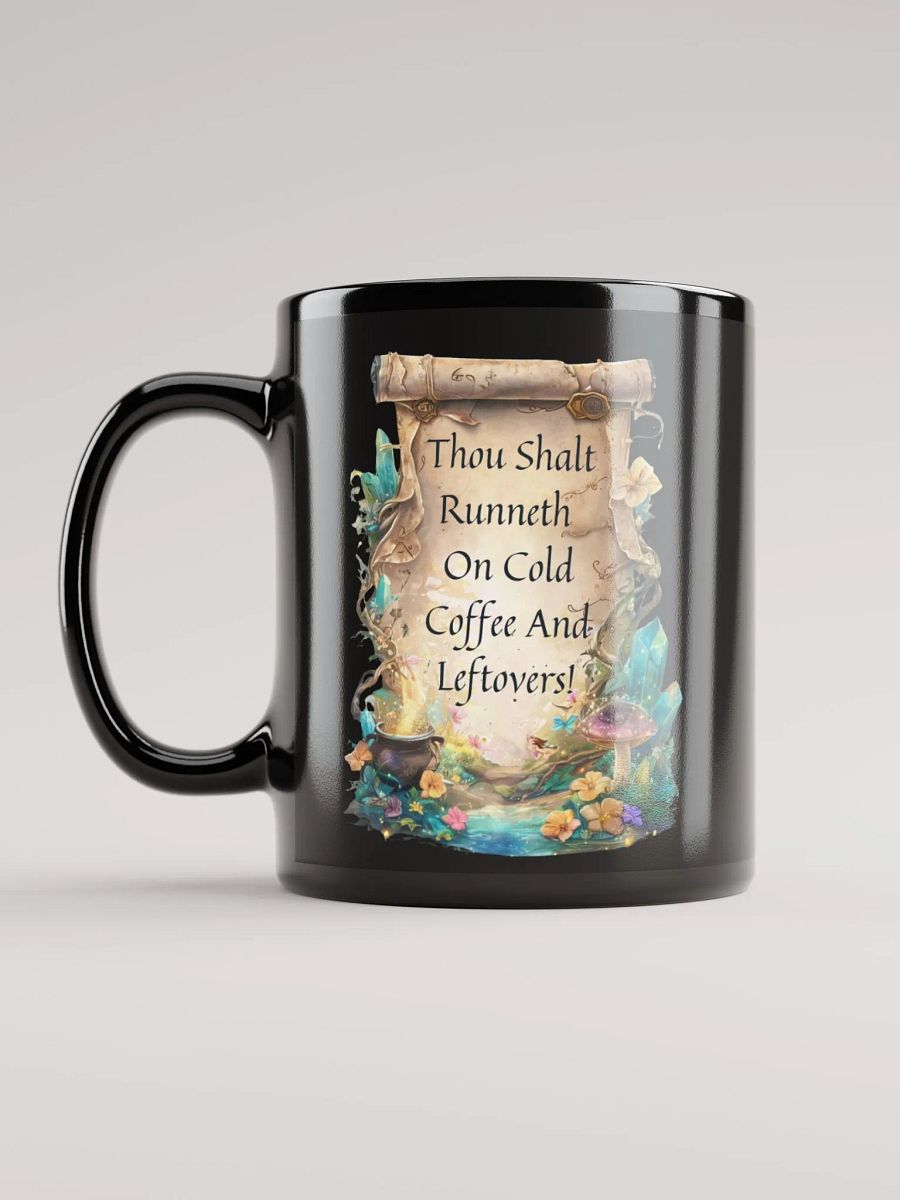 Funny Mom Mug – “Thou Shalt Runneth On Cold Coffee & Leftovers” product image (11)