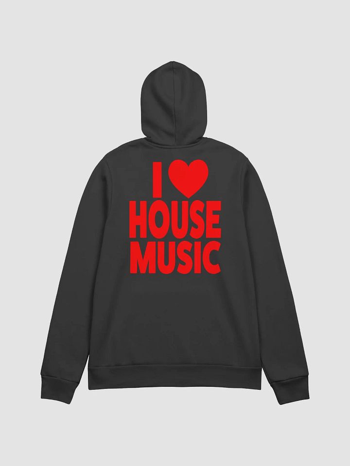 I Love House Music Hoodie product image (1)