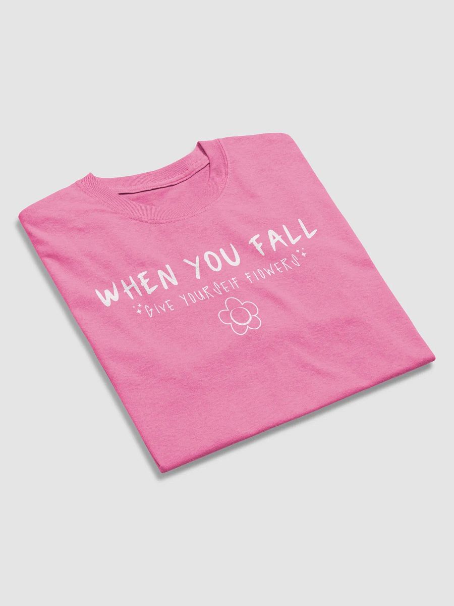 When You Fall (White lettering) T-shirt product image (4)
