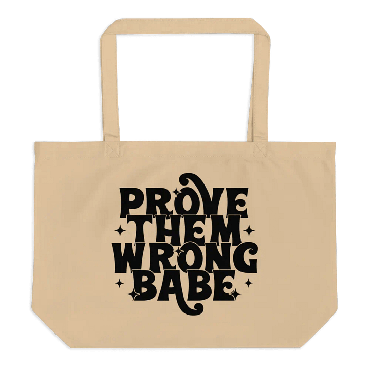 Prove Them Wrong Babe Tote product image (1)