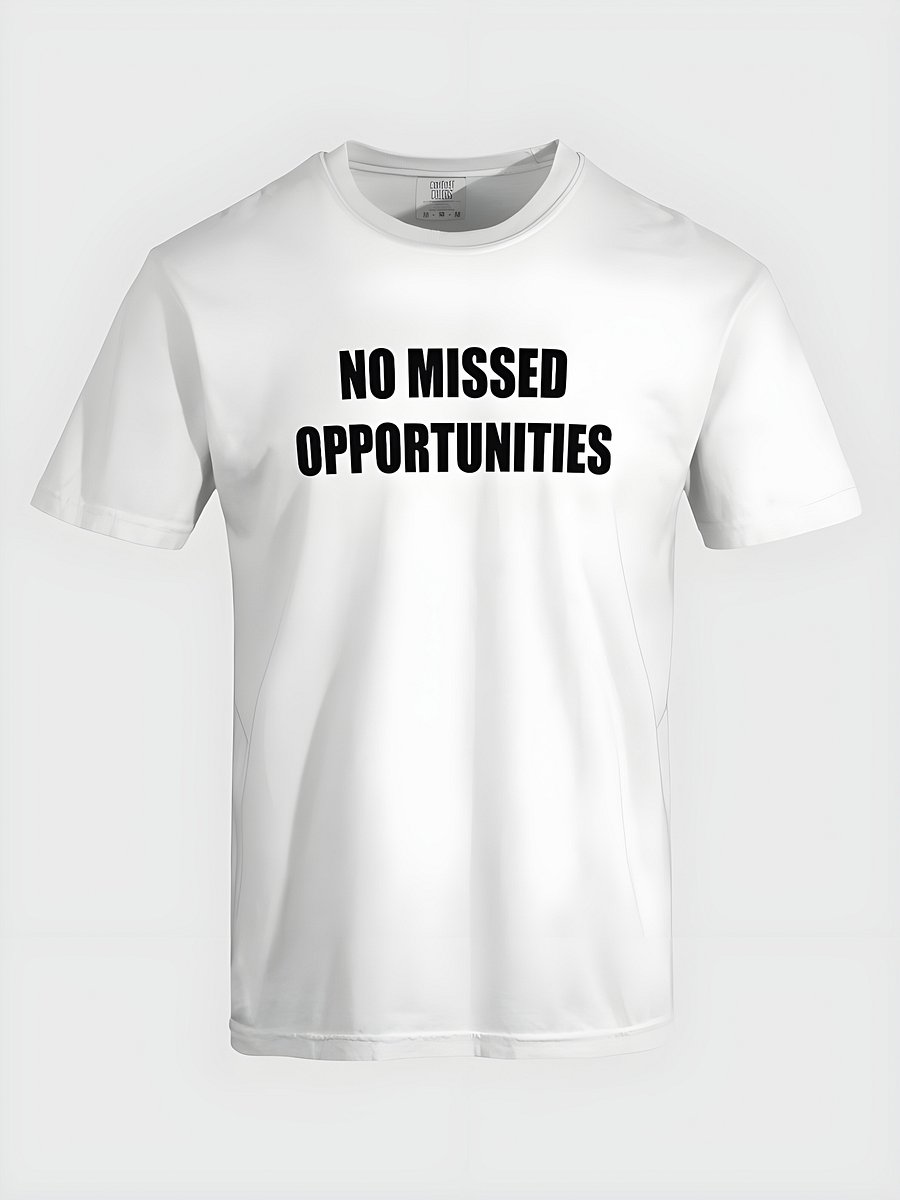 No Missed Opportunities T-Shirt (Dark Text) product image (2)