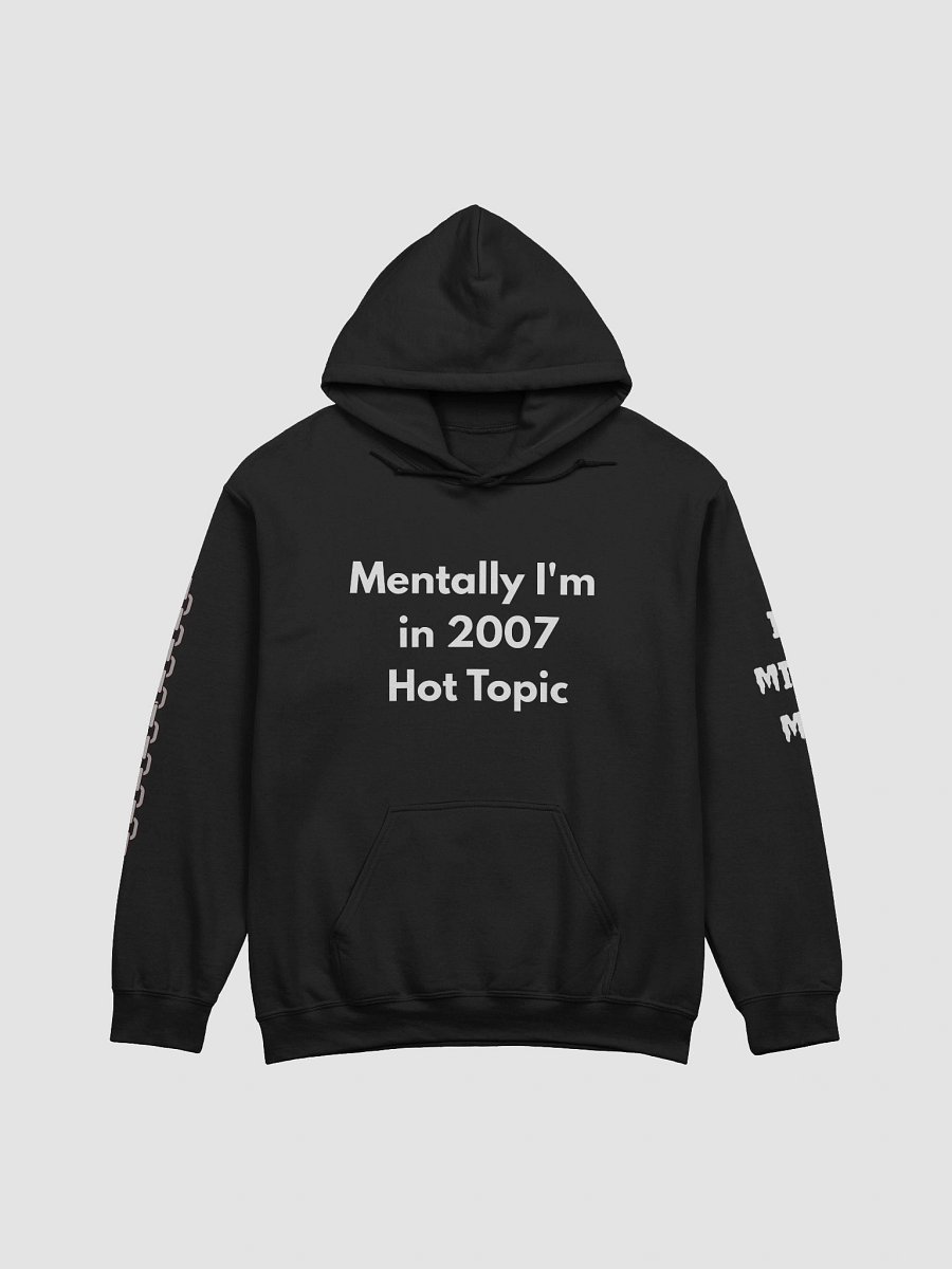 🖤 Mentally I’m in 2007 Hot Topic Hoodie product image (1)