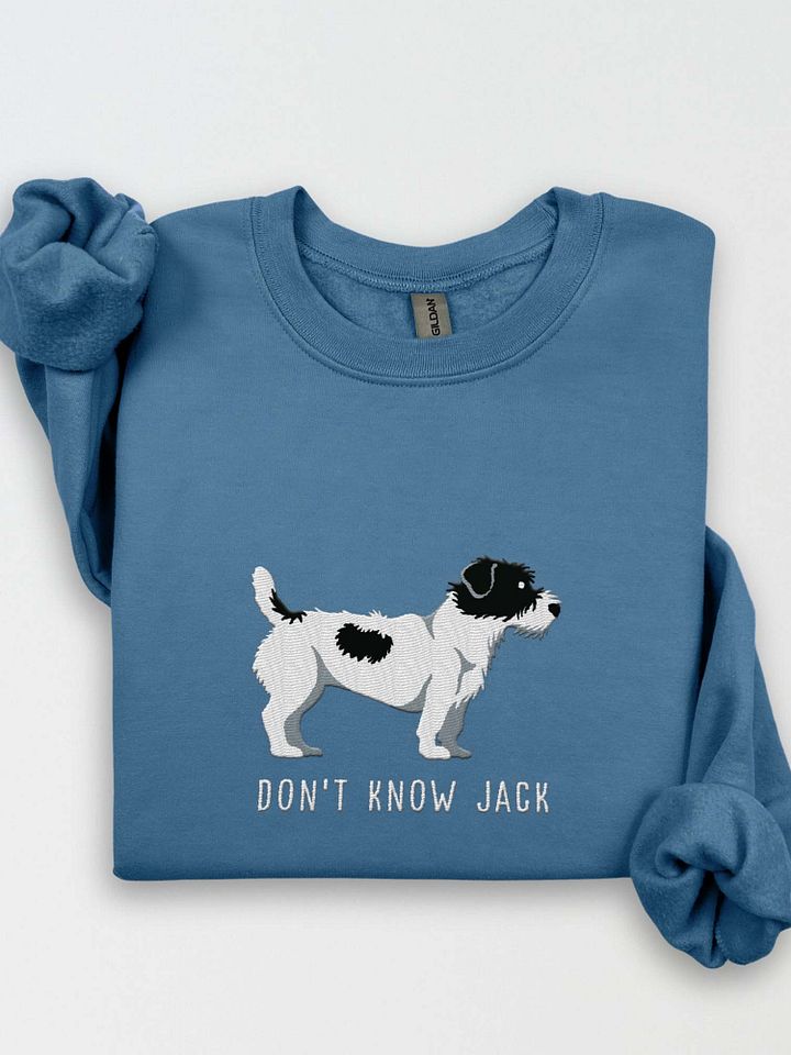 Don't Know Jack Sweatshirt (Embroidered) of a Jack Russell Terrier(Rough Coat, Black & White) product image (1)