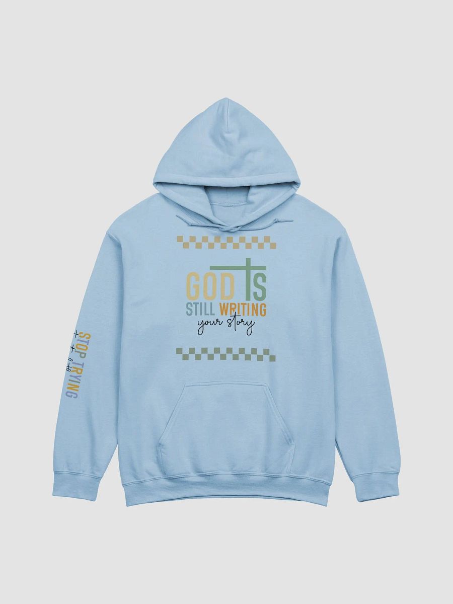 God is Still Writing My Story Gildan Classic Hoodie product image (1)