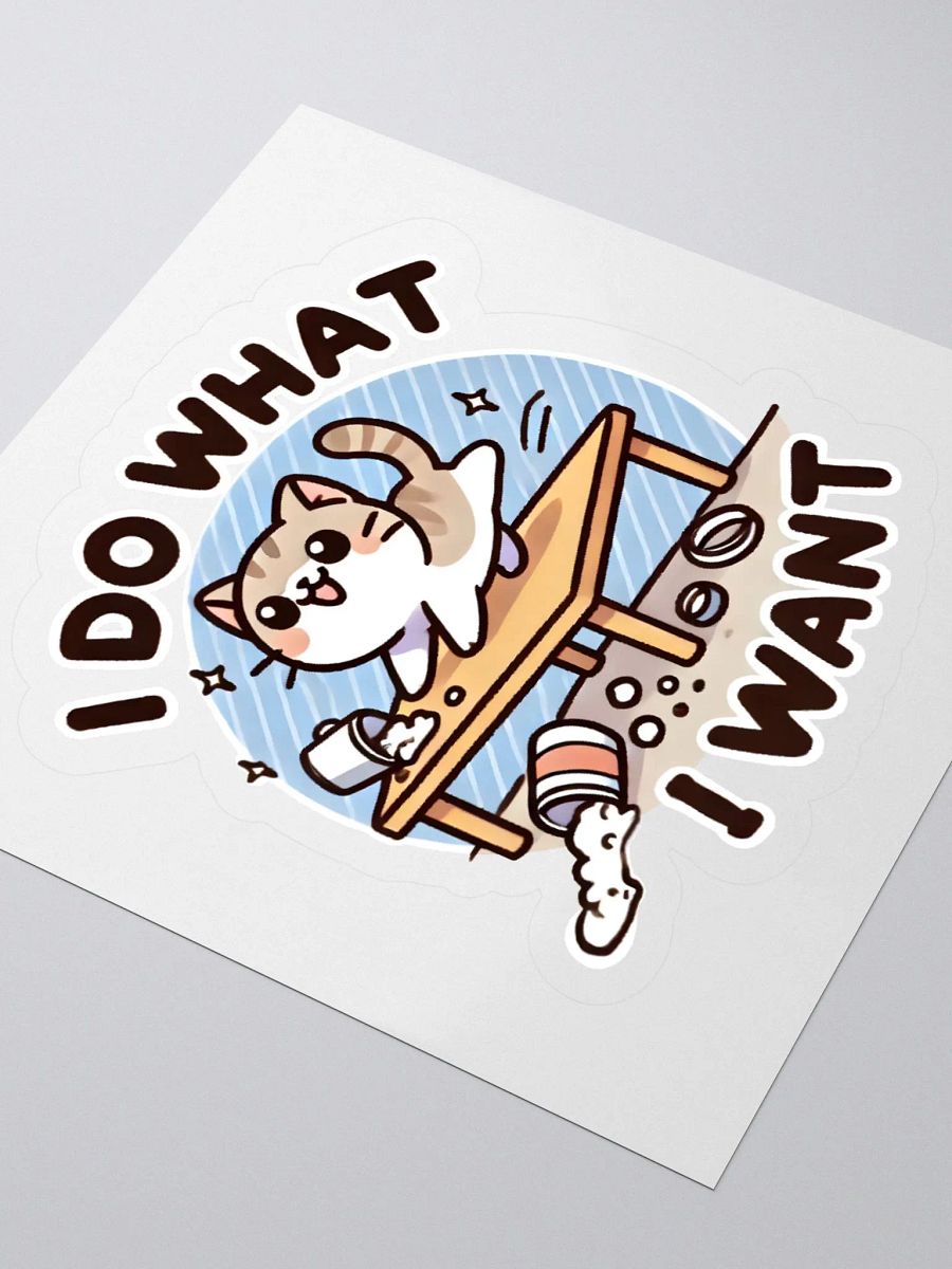 I do what I want sticker product image (3)
