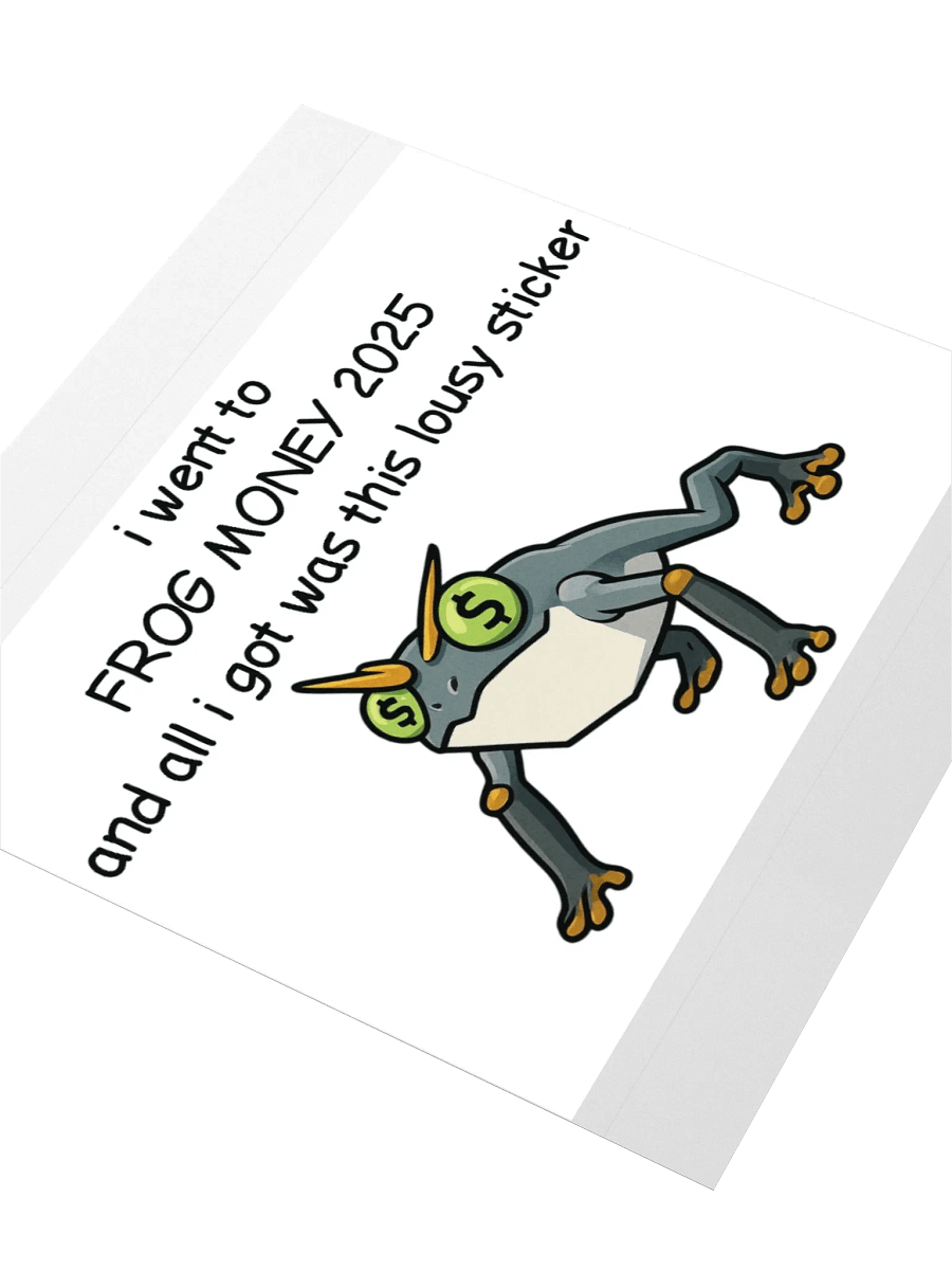FROGMONEY2025 lousy sticker product image (6)