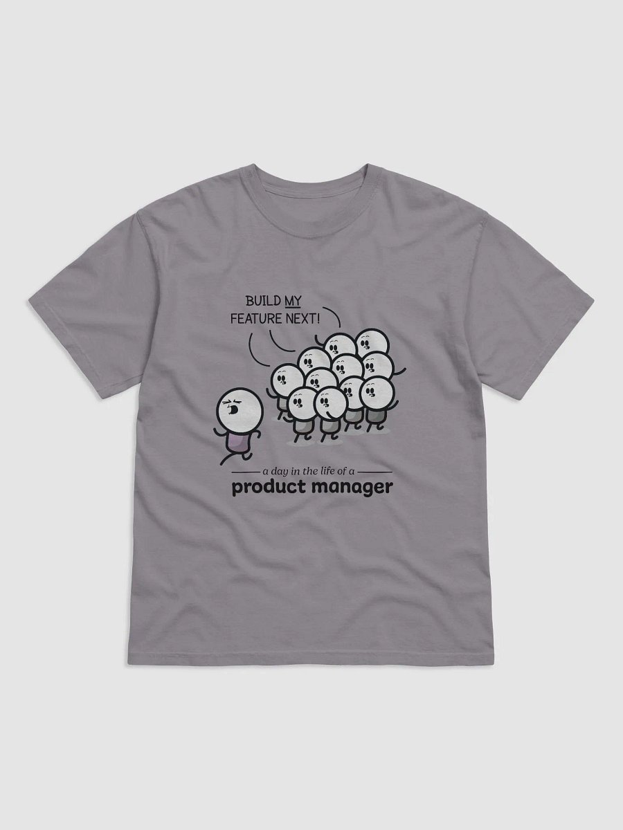 A Day in the Life of a Product Manager T-shirt product image (1)