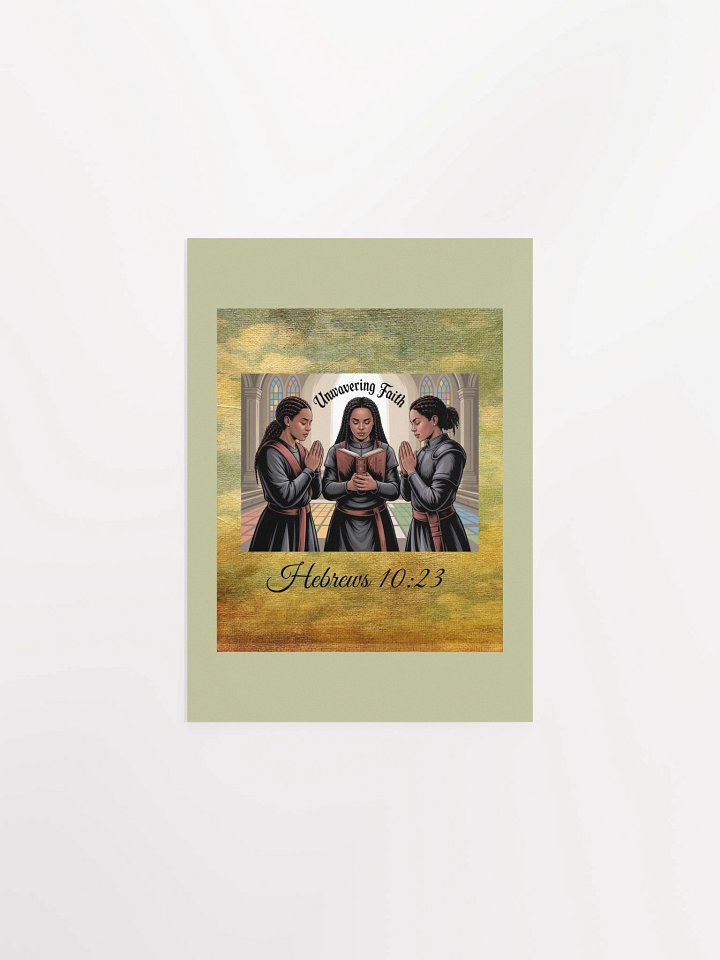 Unwavering Faith Christian Paper Matte Poster - Hebrew 10:23. product image (2)