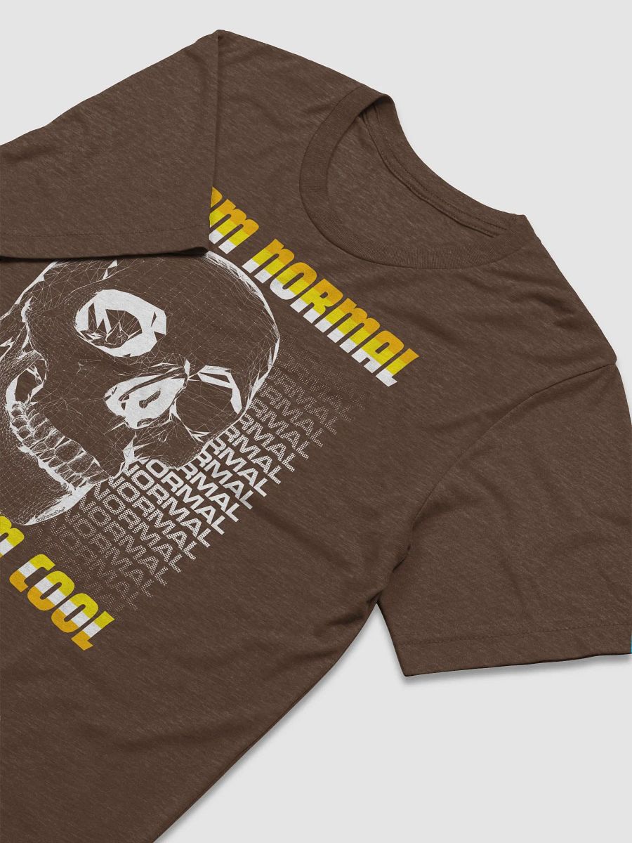 I AM NORMAL AND I AM COOL TRIBLEND product image (3)