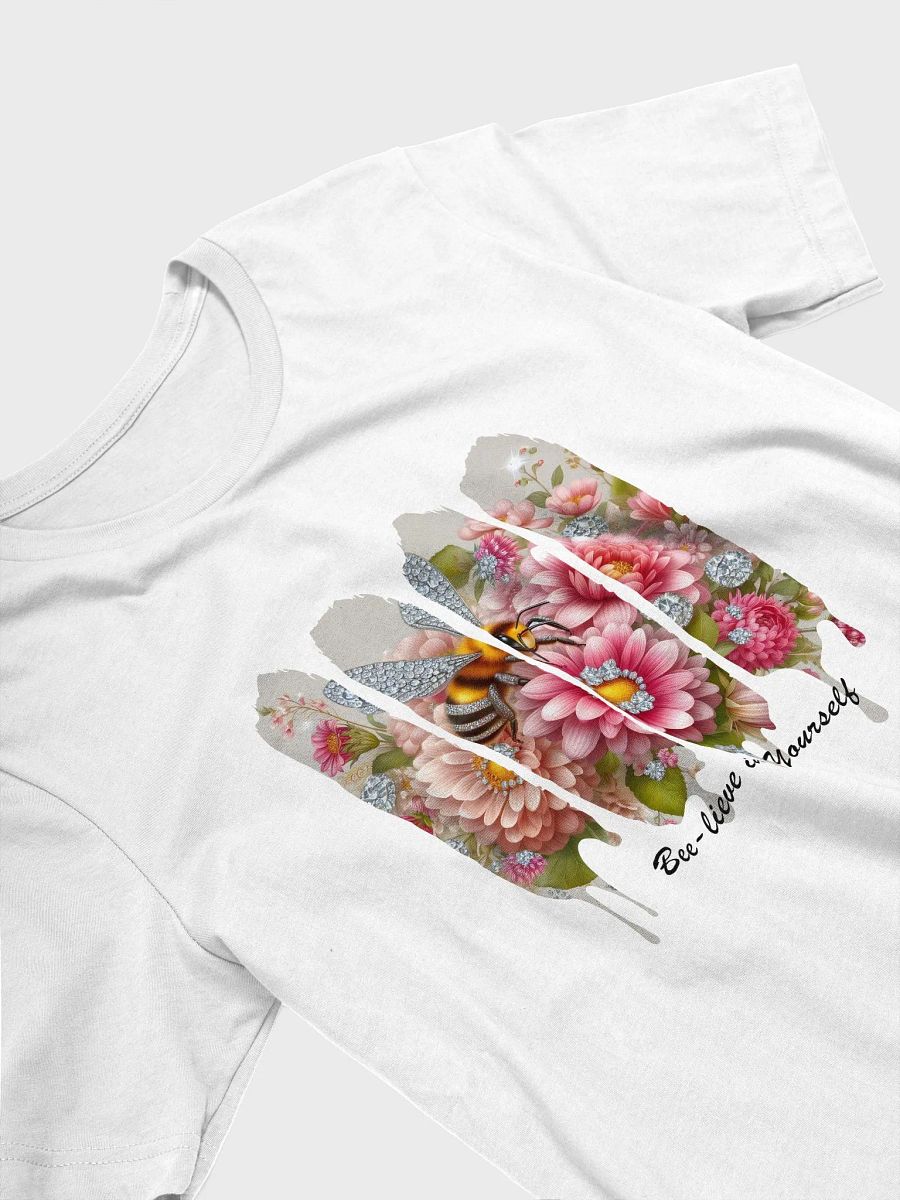 Bee-lieve in Yourself TShirt | Empowering TShirt product image (3)