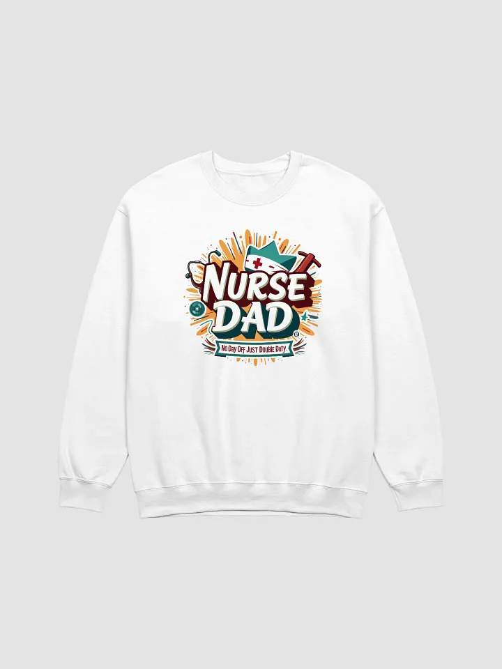 Nurse Dad Double Duty Sweatshirt product image (8)