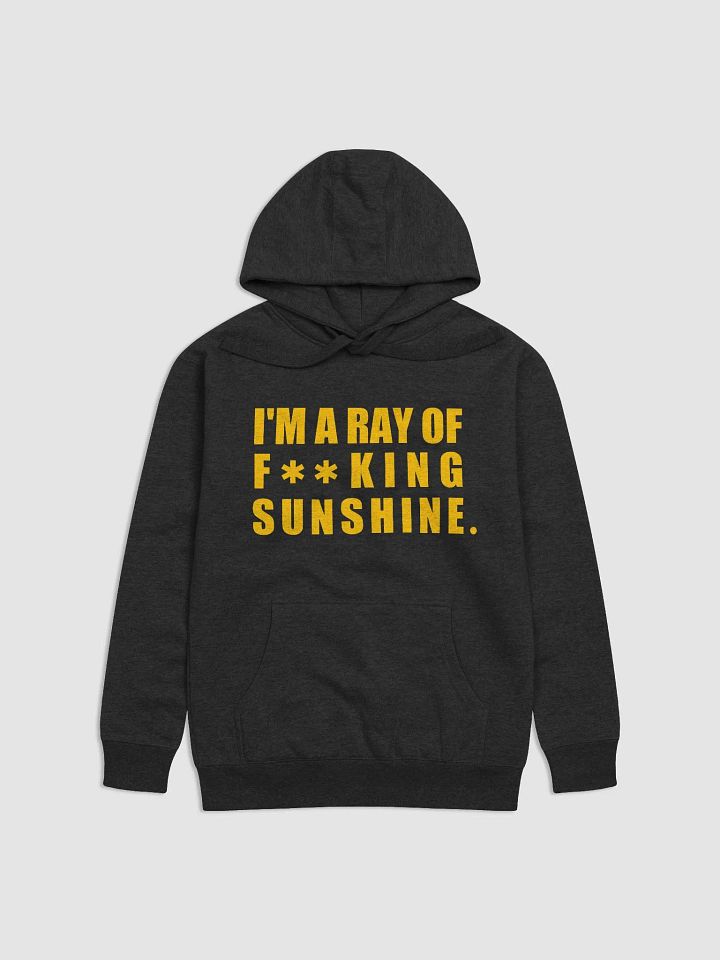 I'm A Ray of F**King Sunshine Hoodie product image (1)
