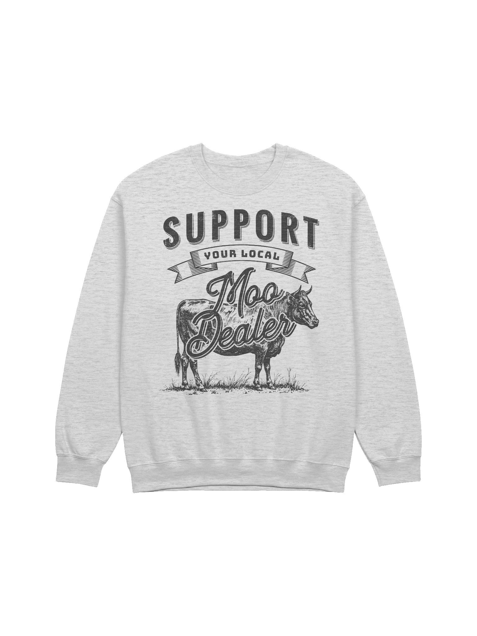 "Support Your Local Moo Dealer" Sweatshirt product image (14)