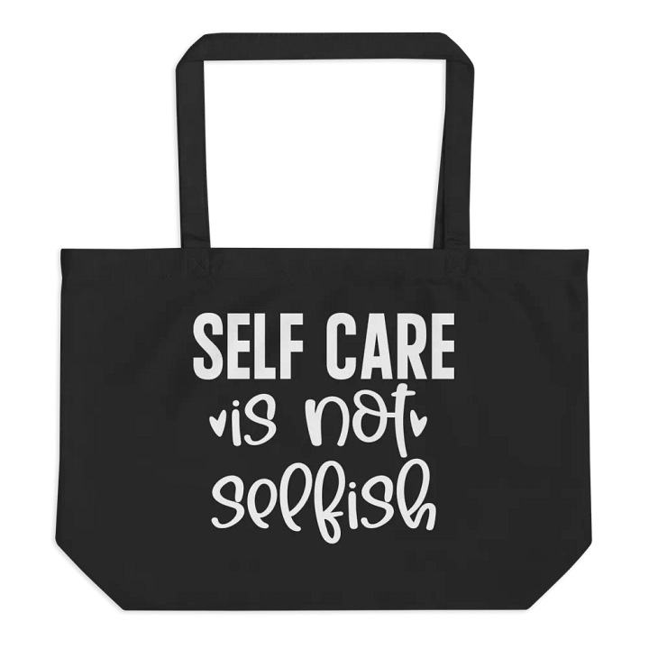 Self Care Is Not Selfish Bag product image (1)