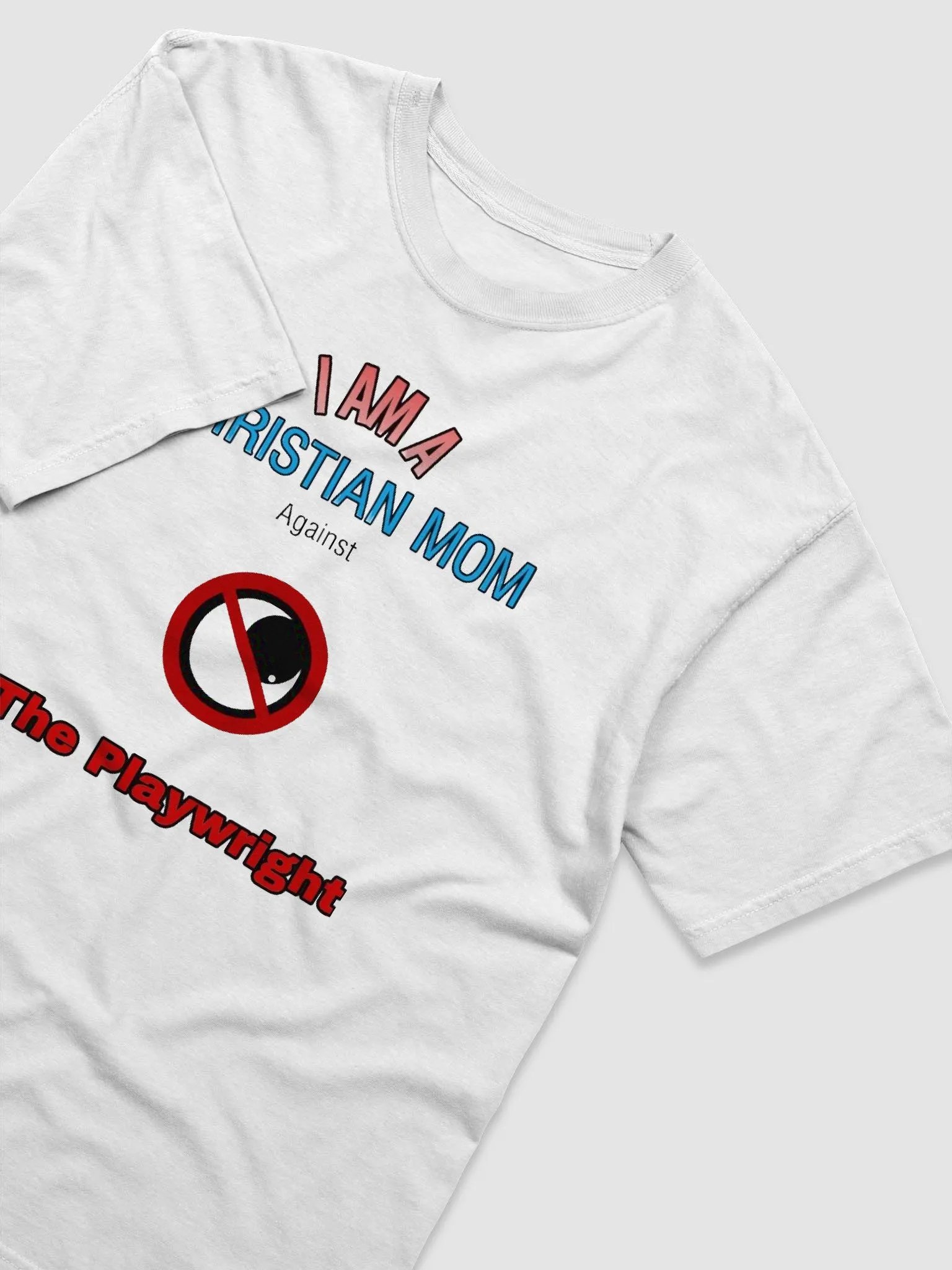 I AM A CHRISTIAN MOM Against 
